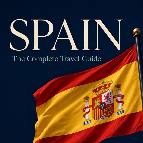 The Complete Spain Travel Guide